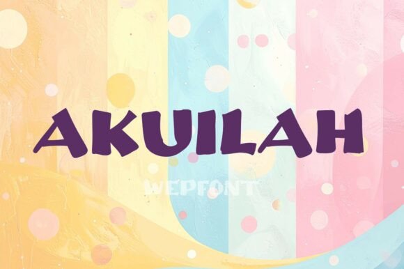 Akuilah Display Font: Bold, Hand-Drawn Charm for Your Handmade Goods