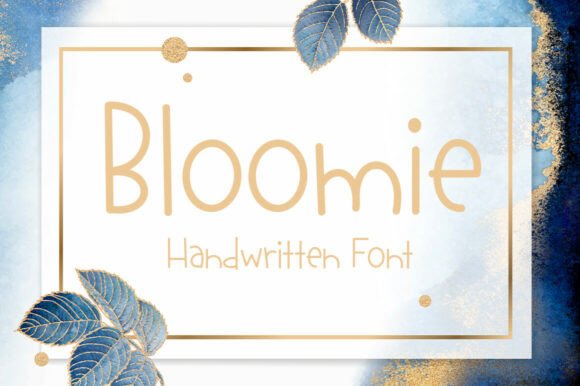 Bloomie: A Sweet, Friendly Handwritten Font for Scroll-Stopping Campaigns