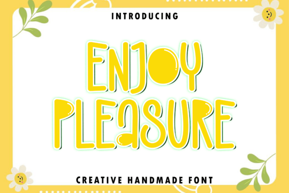 Enjoy Pleasure Font: A Marketer’s Review for Campaign Design