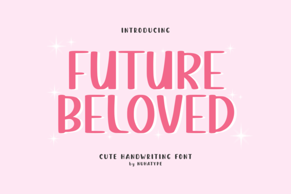 Future Beloved: A Playful Handwriting Font That Feels Like a Smile